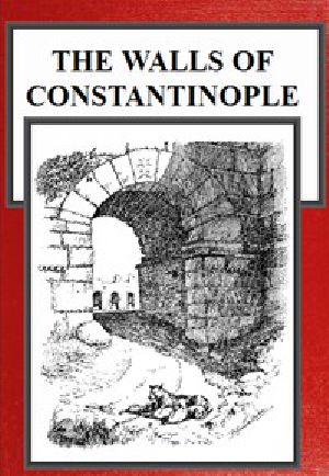 [Gutenberg 46353] • The Walls of Constantinople